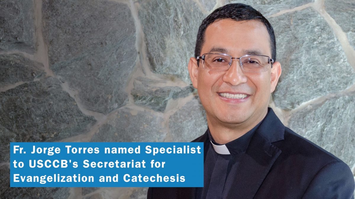 #26: Fr. Jorge Torres – Specialist to USCCB’s Secretariat for Evangelization and Catechesis
