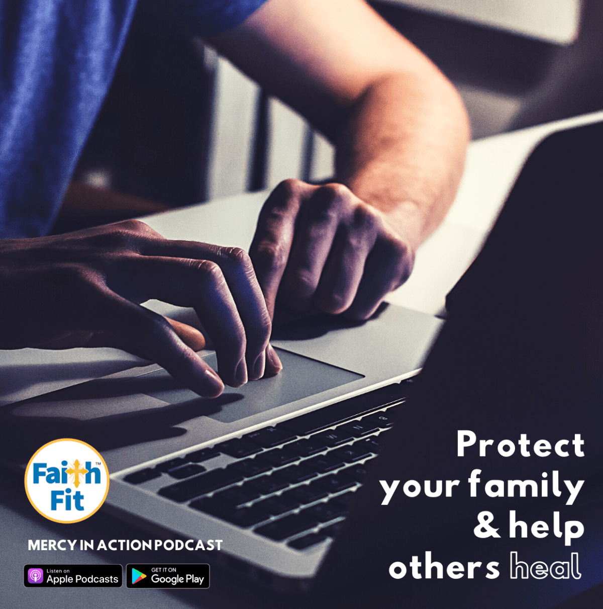 #24: Protect Your Family & Help Others Heal